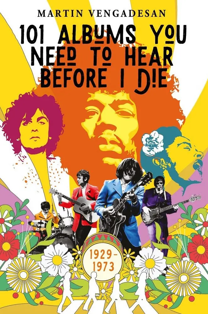 101 Albums You Must Hear Before You Die – Martin Vengadesan – Isbn 9789670042640 1