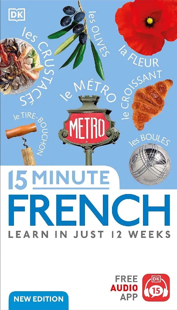 15-Minute French: Bite-Sized Language Learning For Busy Learners – Dk (Isbn 9780241601310) 1