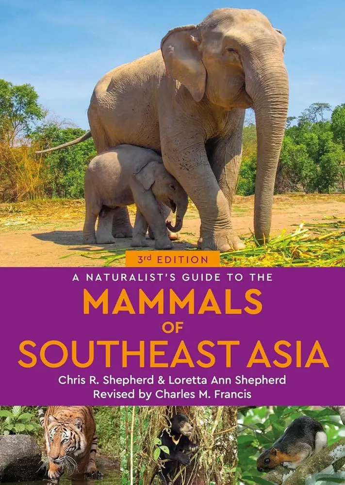 A Naturalist’S Guide To Southeast Asian Mammals – Chris & Loretta Shepherd – Isbn 9781913679682 1