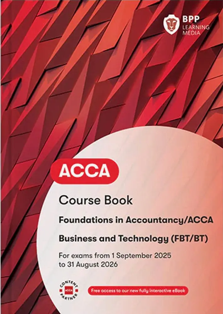 Acca Fia Fbt Business And Technology Course Book – Valid Until August 2026 (Isbn 9781509749492) 1
