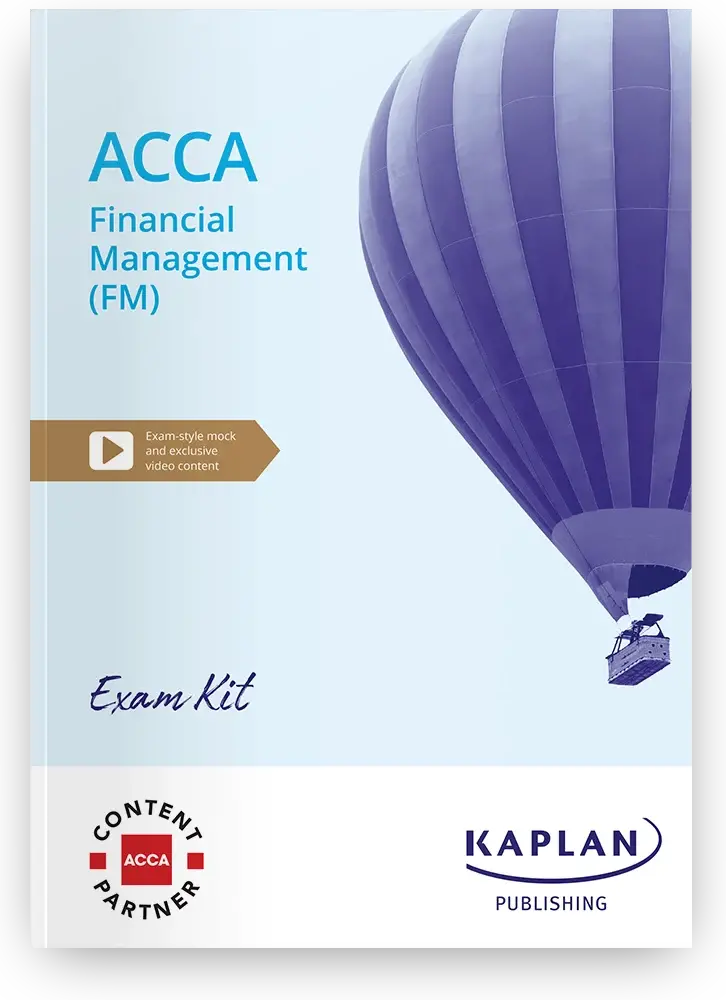 Acca Fm Financial Management Exam Kit 2026 – Kaplan Exam Preparation (Valid Through June 2026) 1