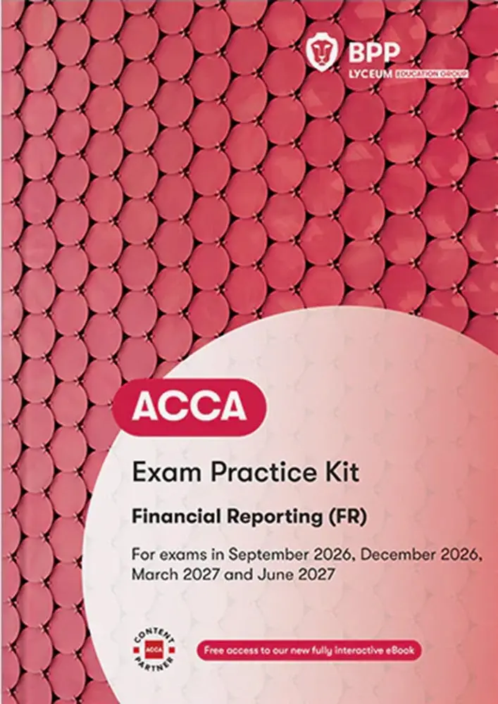 Acca Fr Exam Practice Kit – 2027 Syllabus Edition (Valid Until June 2027) – Isbn 9781035535651 1