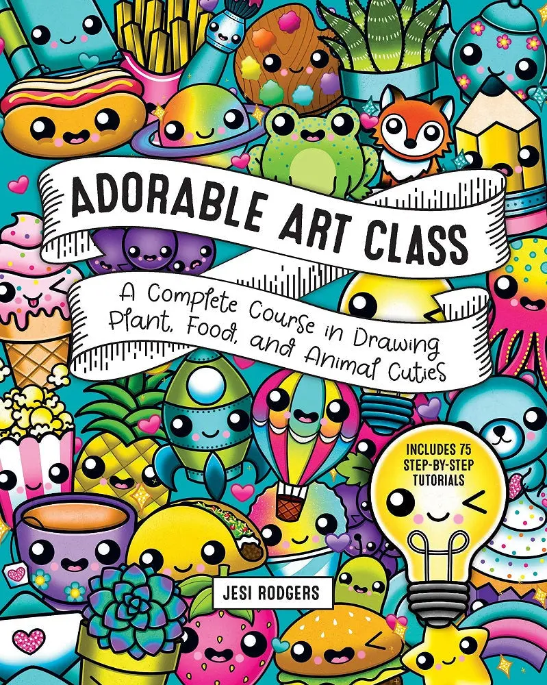 Adorable Art Class: Creative Drawing For Kids – Jesi Rodgers Isbn 9781631068690 1