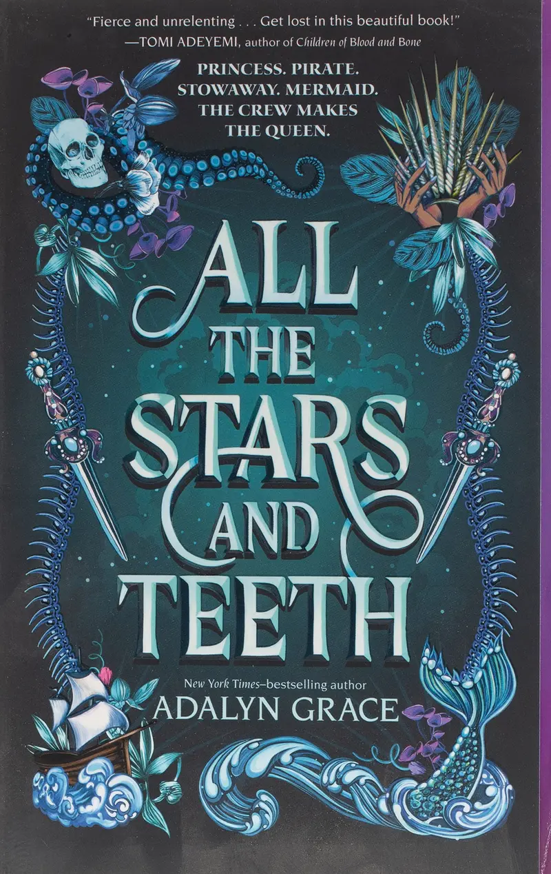 All The Stars And Teeth: An Epic Fantasy Adventure By Adalyn Grace 1