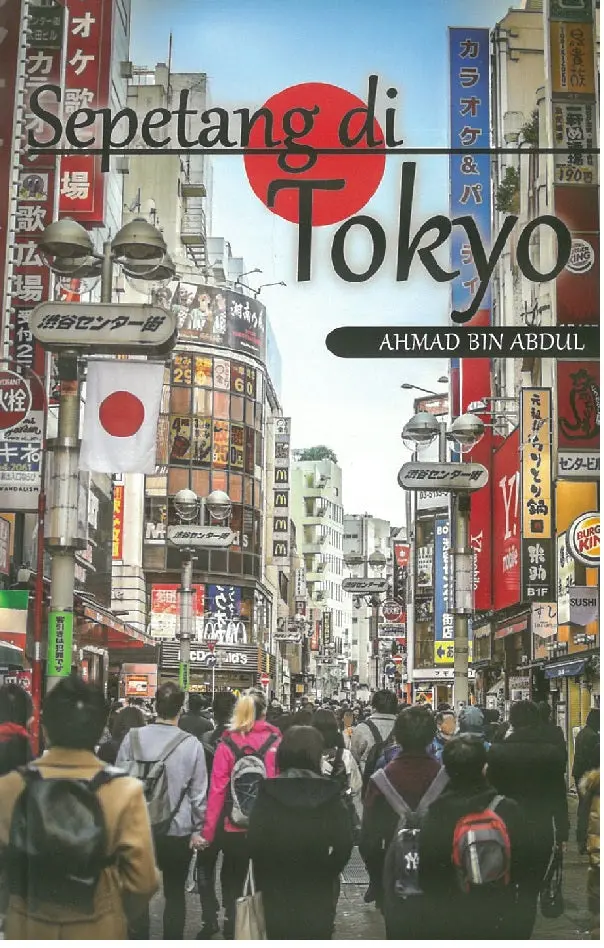 An Afternoon In Tokyo: Short Stories Rooted In Cultural Encounter | Ahmad Bin Abdul | Isbn 9789671584101 | Pustaka Fufu Terbit 1