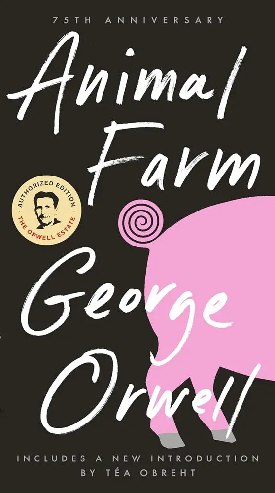 Animal Farm: 75Th Anniversary Edition By George Orwell – Classic Dystopian Novella (Isbn 9780451526342) 1