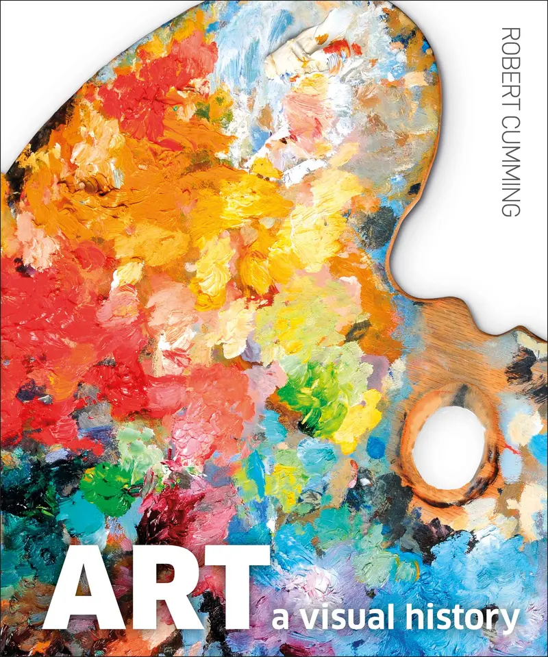 Art: A Visual History Of Global Creativity By Robert Cumming – Dk Illustrated Reference (Isbn 9780241437414) 1
