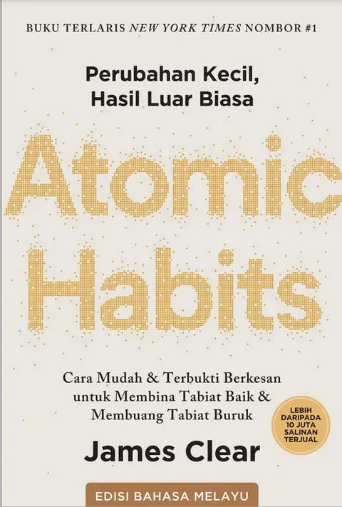 Atomic Habits (Malay Edition): Evidence-Based Strategies For Building Good Habits And Breaking Bad Ones 1
