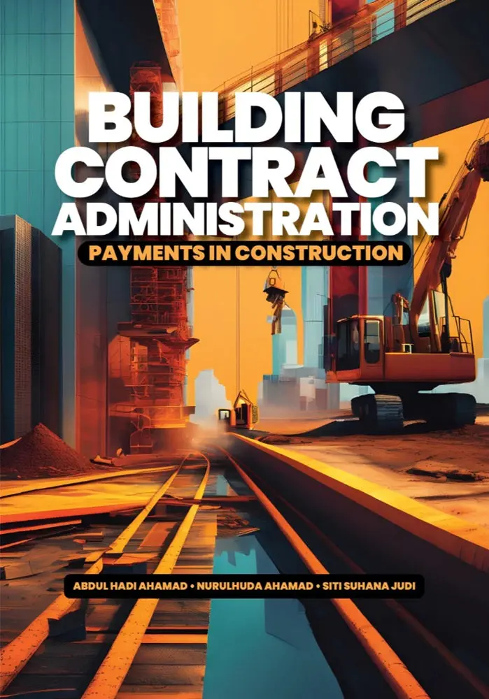 Building Contract Administration By Abdul Hadi Ahamad | Uitm Press Professional Reference 1