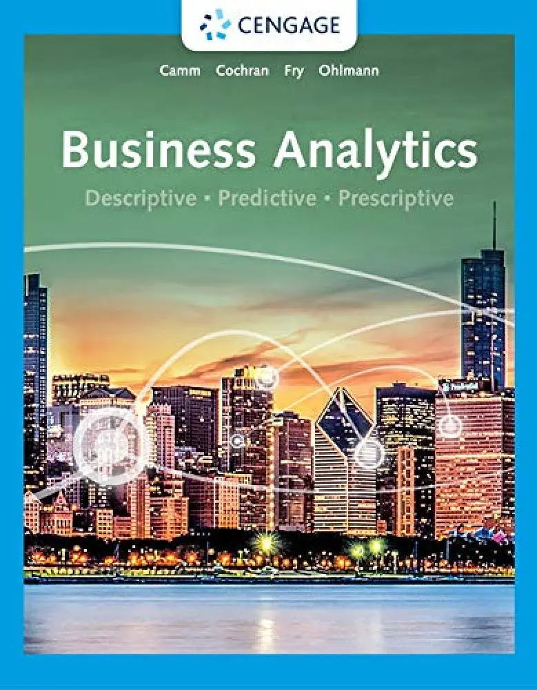 Business Analytics Textbook By Jeffrey D. Camm – Cengage Discounted Edition (9780357131787) 1