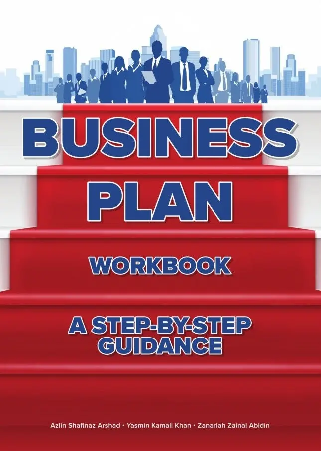 Business Plan Workbook: Structured Guidance For Entrepreneurs And Startups By Azlin Shafinaz Arshad 1