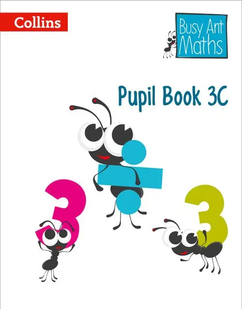 Busy Ant Maths Pupil Book 3C: Year 3 Mathematics Practice – Unit C (Measurement & Data) 1