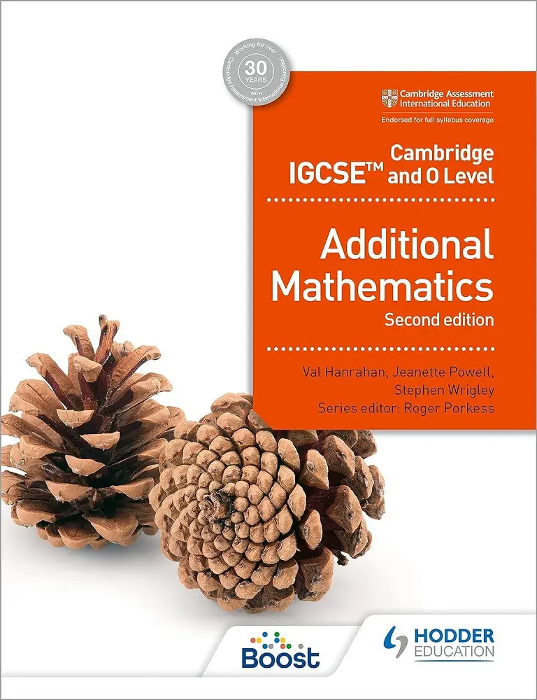 Cambridge Igcse And O Level Additional Mathematics (2Nd Ed.): Fully Revised For Latest Examinations 1