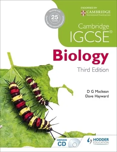 Cambridge Igcse Biology – Third Edition By D. G. Mackean (Isbn 9781444176469) 1