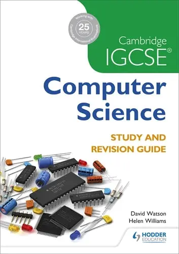 Cambridge Igcse Computer Science Study And Revision Guide – Aligned With Current Syllabus 1