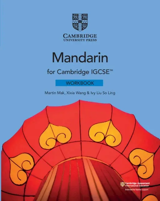 Cambridge Igcse Mandarin Chinese Workbook: Practice And Progress For Exam Success 1