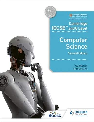 Cambridge Igcse & O Level Computer Science, 2Nd Edition – David Watson, Hodder Isbn 9781398318281 1