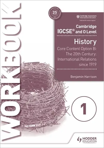 Cambridge Igcse & O Level History Workbook 1: Core Content Option B | 9781510421202 1