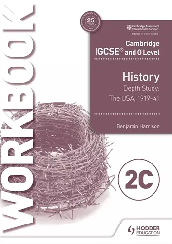 Cambridge Igcse & O Level History Workbook 2C: Usa (1919–1941) – Harris | 9781510421356 1