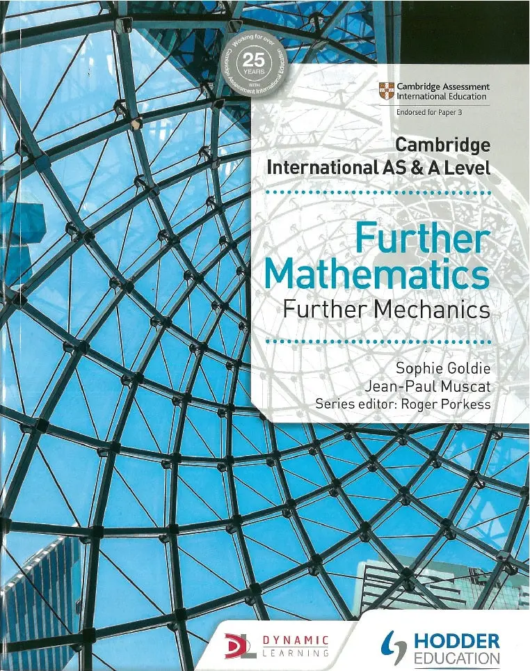 Cambridge International As/A Level Further Mathematics: Further Mechanics By Jean-Paul Muscat (Isbn 9781510421813) 1