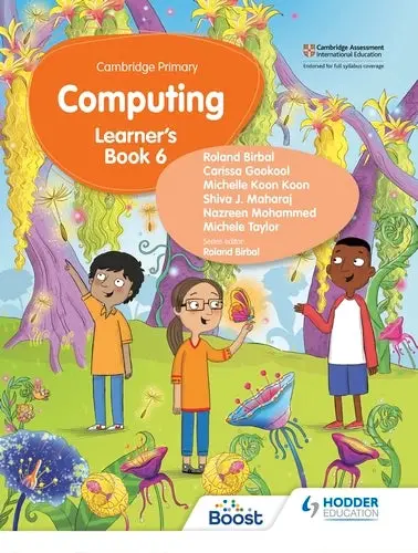 Cambridge Primary Computing Learner’S Book Stage 6 By Roland Birbal – Hodder Education Isbn 9781398368613 1