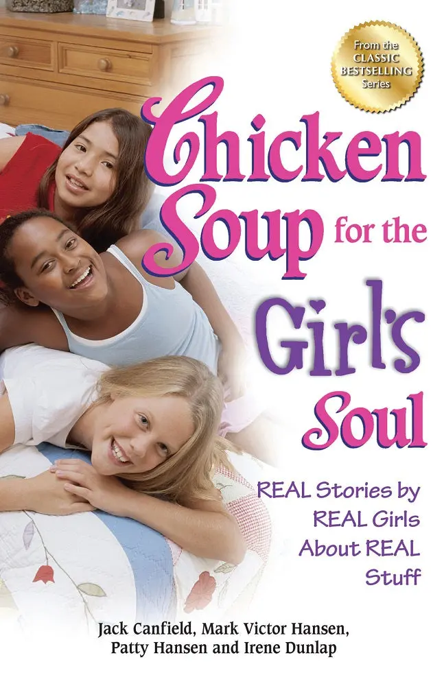 Chicken Soup For The Girl’S Soul: Uplifting Stories Of Courage, Friendship, And Self-Discovery – Jack Canfield 1