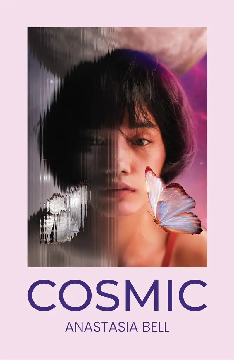 Cosmic: A Literary Journey Through Space And Self – Anastasia Bell 1