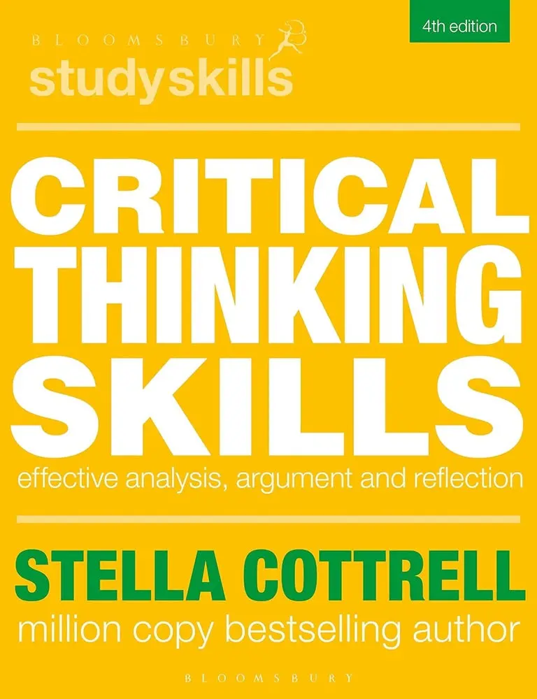 Critical Thinking Skills: Developing Effective Analysis And Argument By Stella Cottrell | Bloomsbury Academic Isbn 9781350322585 1