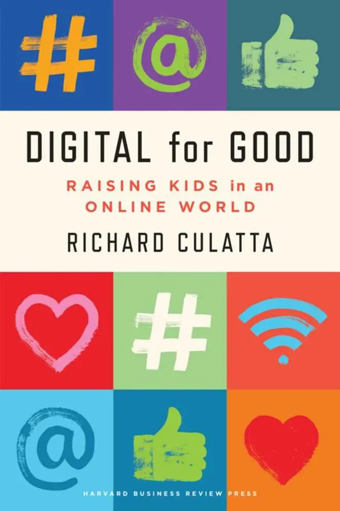 Digital For Good: Practical Guidance For Raising Confident, Ethical, And Balanced Digital Natives 1