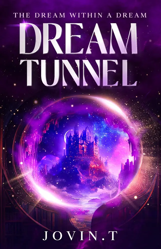 Dream Tunnel: A Nested Dream Narrative – Jovin T – Jovint Publishing Isbn 9786299834809 1