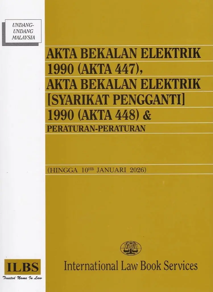 Electricity Supply Act 1990 (Act 447) & Electricity Supply (Amendment) Act 1990 (Act 448) – As Amended Through 10 January 2026 1