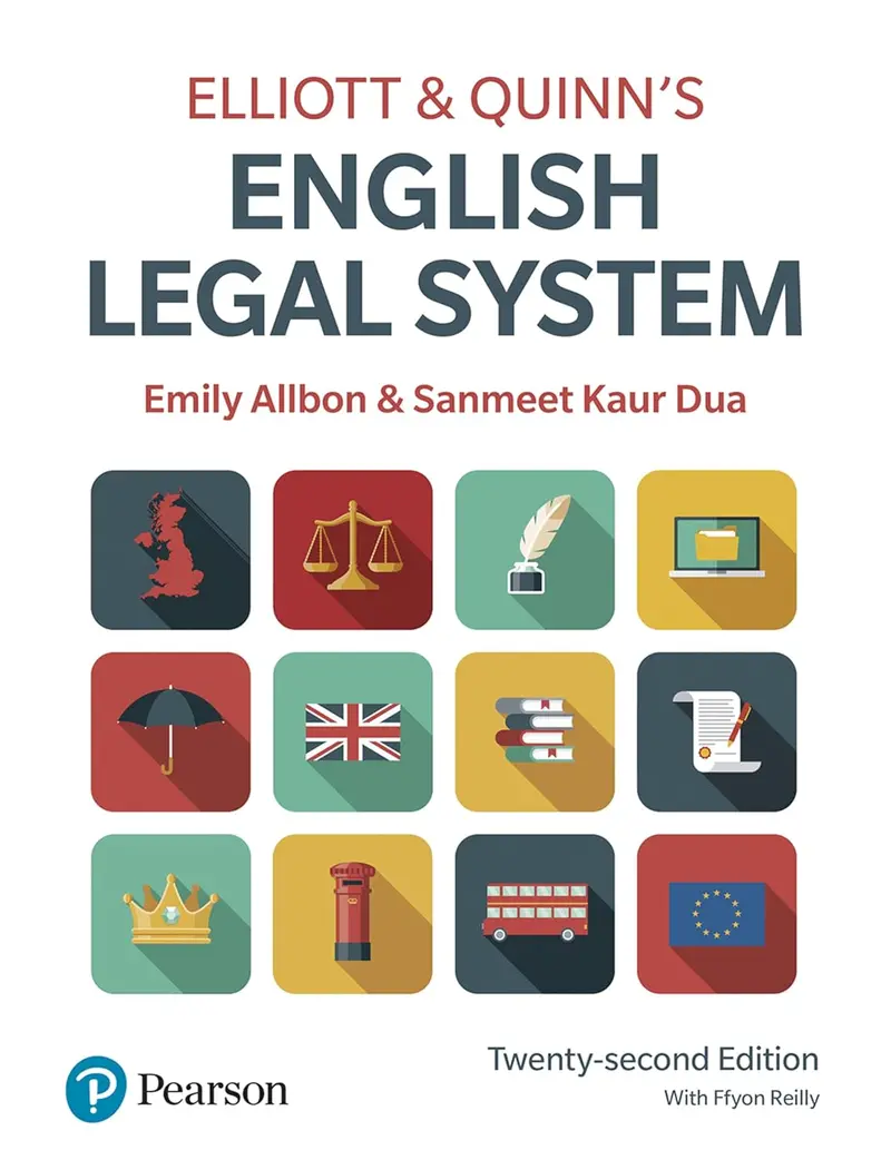 Elliott & Quinn’S English Legal System, 22Nd Edition: Core Textbook For Llb And Gdl Courses By Emily Allbon And Stephen Burton | Pearson Isbn 9781292439013 1