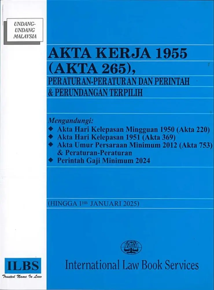 Employment Act 1955 (Act 265): Key Regulations, Orders, And Amendments (Updated To January 2025) 1