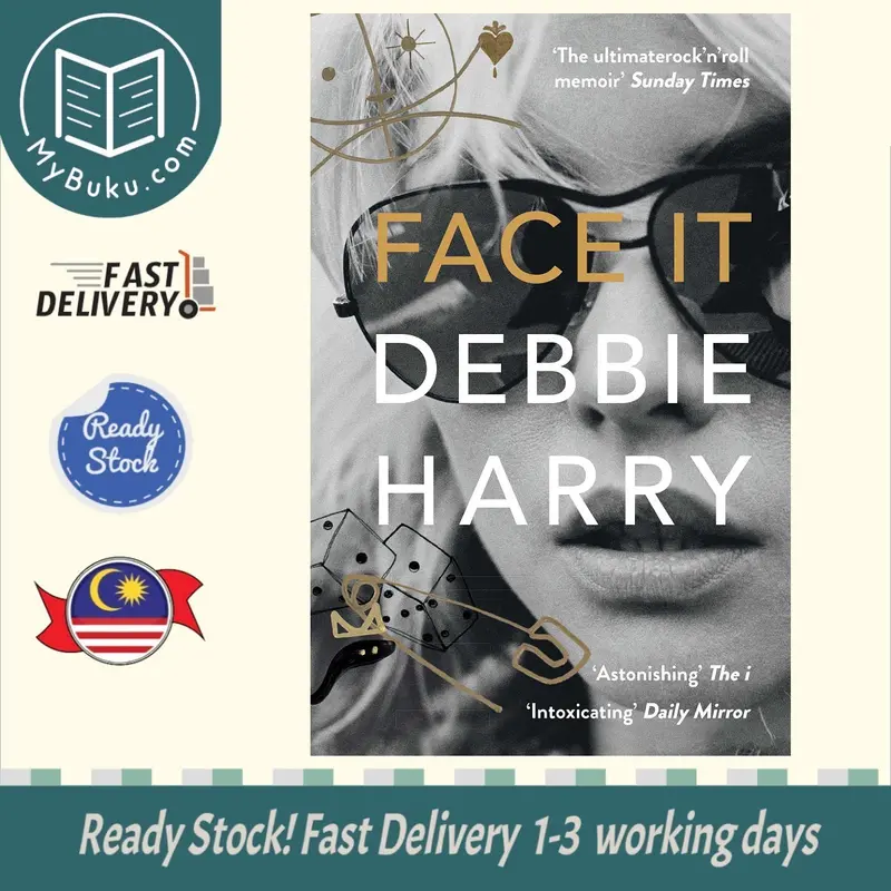 Face It: A Candid Memoir By Music Icon Debbie Harry 1