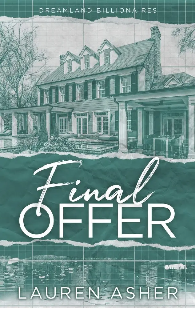 Final Offer: A Second-Chance Billionaire Romance Set In The Dreamland Series 1