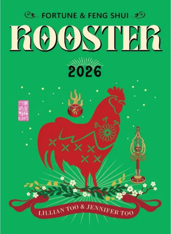 Fortune & Feng Shui 2026: Year Of The Rooster Edition | Lilian Too’S Cultural & Spiritual Forecast | Gerakbudaya Isbn 9789672726852 1