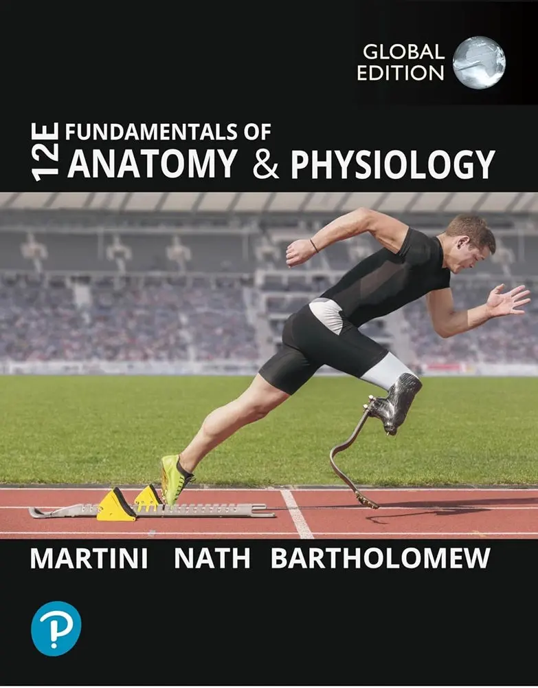 Fundamentals Of Anatomy And Physiology – Global Edition (12Th Edition) – Frederic Martini 1