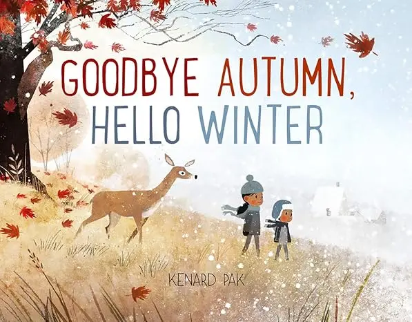 'Goodbye Autumn, Hello Winter' Illustrated Hardcover Book 1