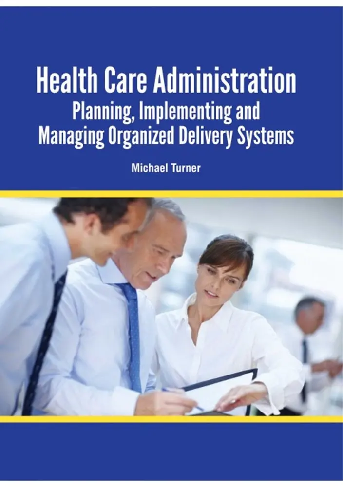 Healthcare Administration: Strategic Planning And System Management – Michael Turner | Medplus Isbn 9781788824996 1