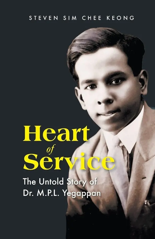 Heart Of Service: The Legacy Of Dr. M. P. L. Yegappan – Steven Chee, Isbn 9789819807482 – World Scientific Publishing 1