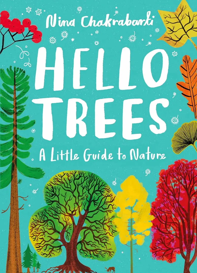 'Hello Trees' – An Illustrated Introduction To Nature Appreciation 1