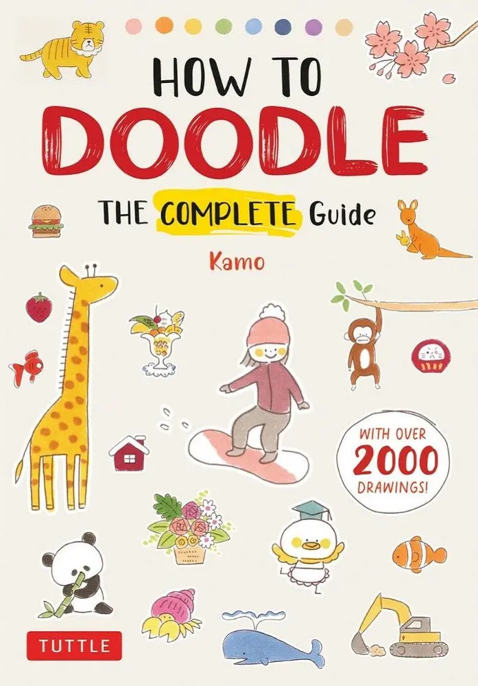 How To Doodle: Simple, Playful, And Expressive Drawing Techniques By Kamo | Tuttle Publishing Isbn 9784805317013 1
