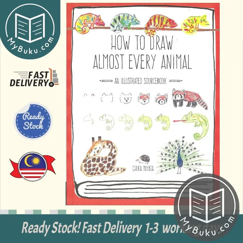 How To Draw Almost Every Animal: Step-By-Step Illustrations For Artists And Enthusiasts 1