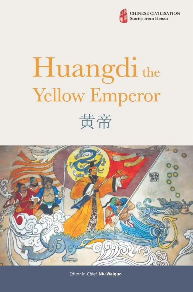 Huangdi: The Yellow Emperor And The Foundations Of Chinese Civilization – 9786297646350 1
