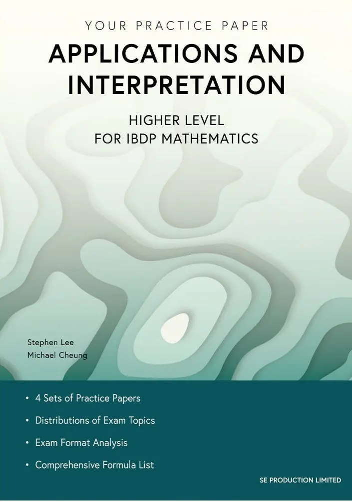Ibdp Mathematics: Applications & Interpretation Higher Level Practice Papers – Real-World Problem Solving (Isbn 9789887545217) 1