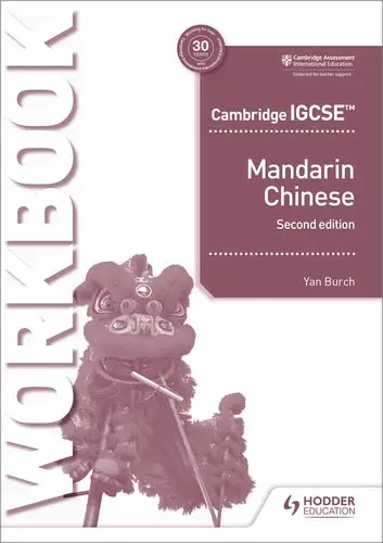 Igcse Mandarin Chinese Workbook – Second Edition By Yan Burch 1