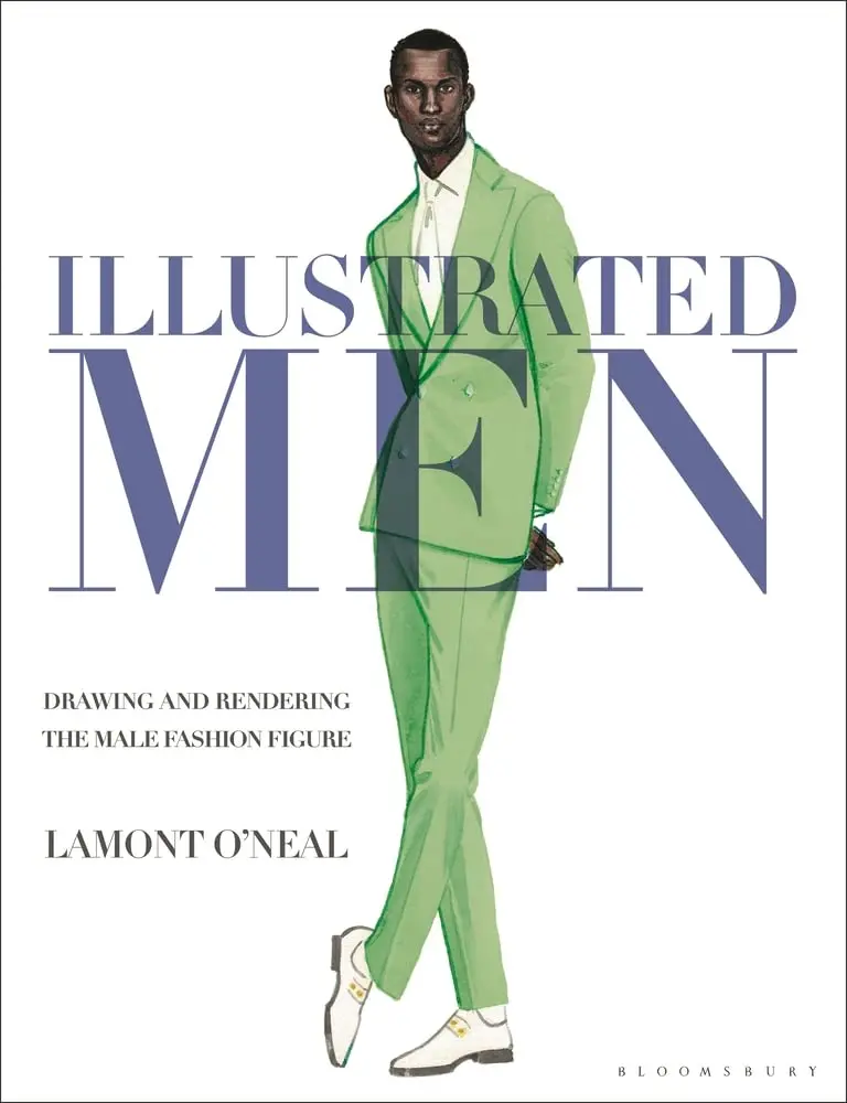 Illustrated Men: Mastering The Male Fashion Figure Through Drawing And Rendering By Lamont | Bloomsbury Visual Arts Isbn 9781350125469 1