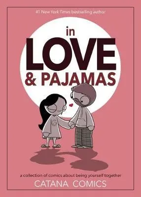 In Love & Pajamas: A Heartwarming Illustrated Collection Of Quiet Moments By Catana Chetwynd (Andrews Mcmeel, Isbn 9781524864712) 1