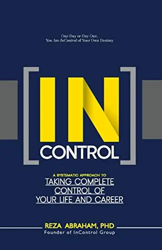 Incontrol: A Structured Framework For Personal And Organizational Mastery – Reza Abraham (Incontrol Group) 1