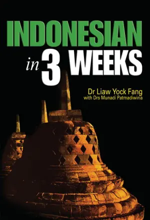 Indonesian In 3 Weeks: A Practical, Accelerated Language Learning Program 1